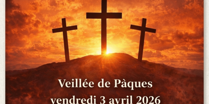 Veillée de Pâques – Un moment de méditation et de réflexion